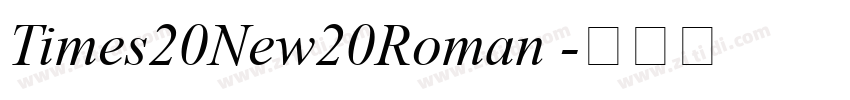 Times20New20Roman 字体转换